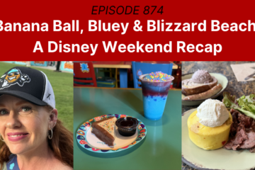Cover image for a Disney Weekend Recap episode showing a woman outdoors in a cap, a blue layered dessert drink with sprinkles, and a plated meal with greens on a teal table.