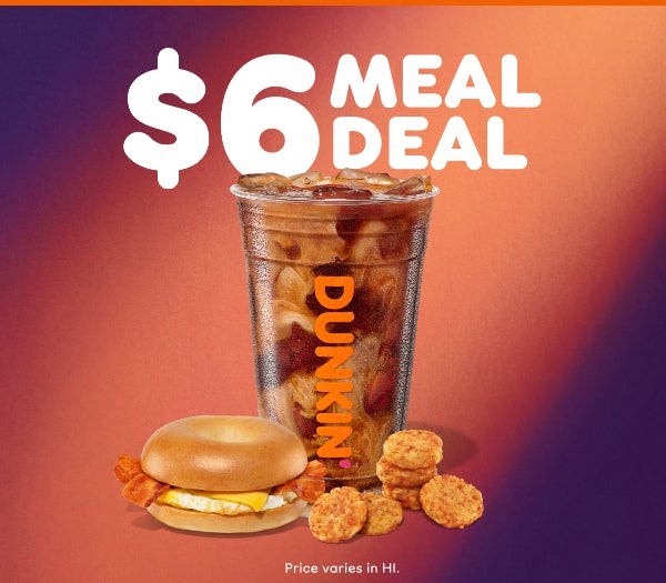 Dunkin $6 Meal Deal promotional image
